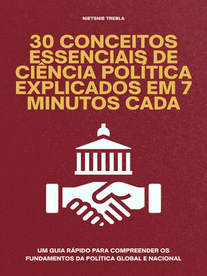 cover image of 30 Conceitos Essenciais de Ciência Política Explicados em 7 Minutos Cada